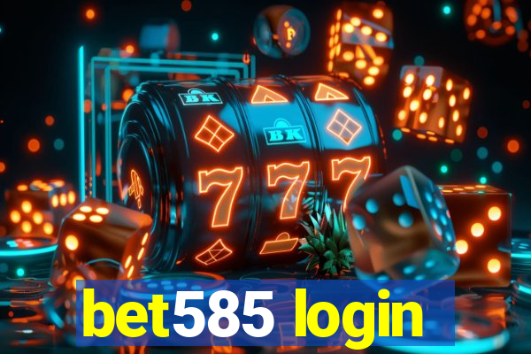 bet585 login